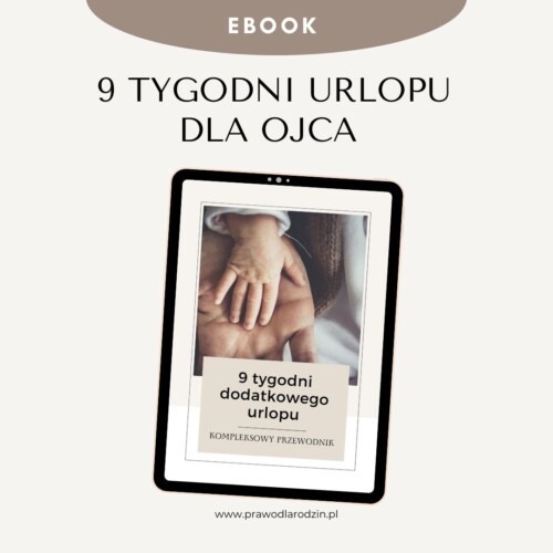 9 tygodni urlopu dla ojca