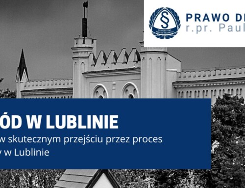 Adwokat od rozwodów w Lublinie: Nawigacja w skutecznym przejściu przez proces rozwodowy w Lublinie