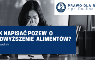 jak napisać pozew o podwyższenie alimentów?
