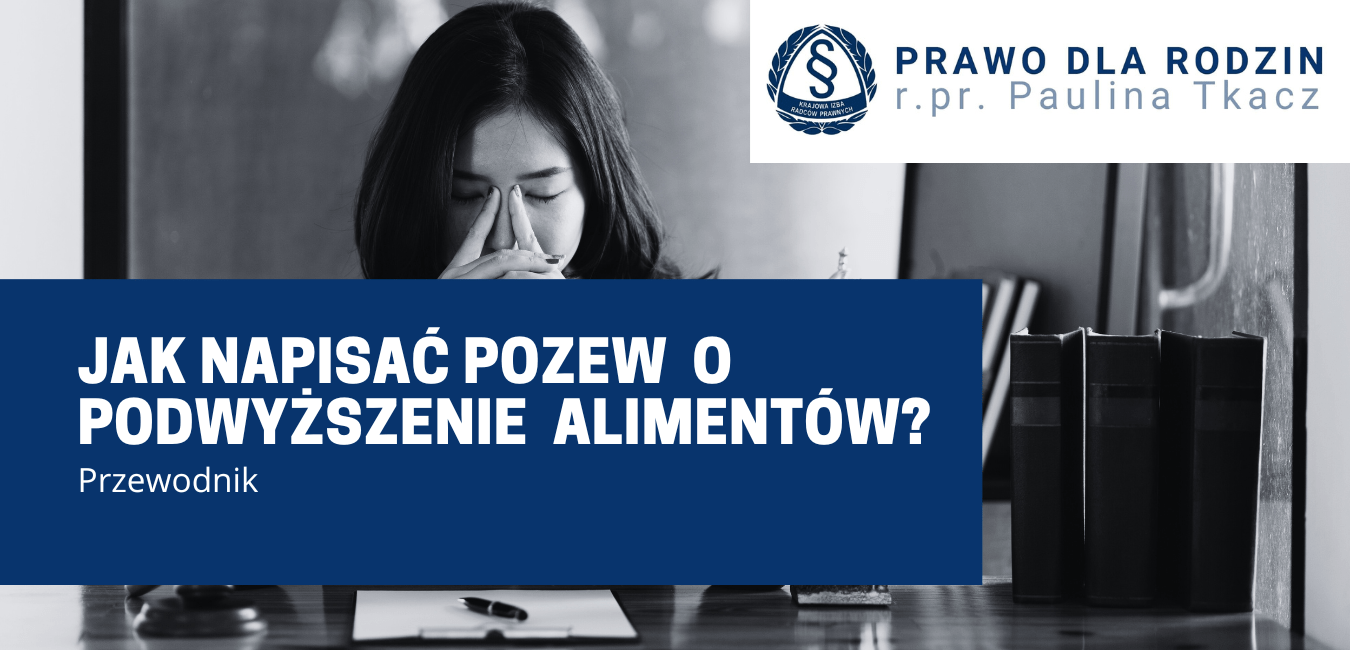jak napisać pozew o podwyższenie alimentów?