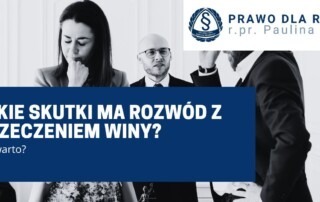 jakie skutki ma rozwód z orzeczeniem winy